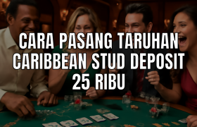 cara pasang taruhan caribbean stud