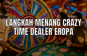 Strategi langkah menang crazy time di kasino